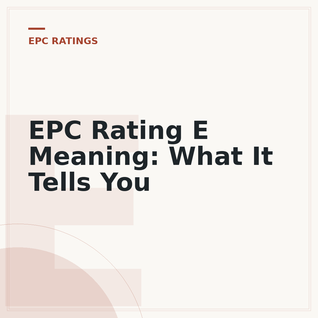 EPC Rating E Meaning: What It Tells You