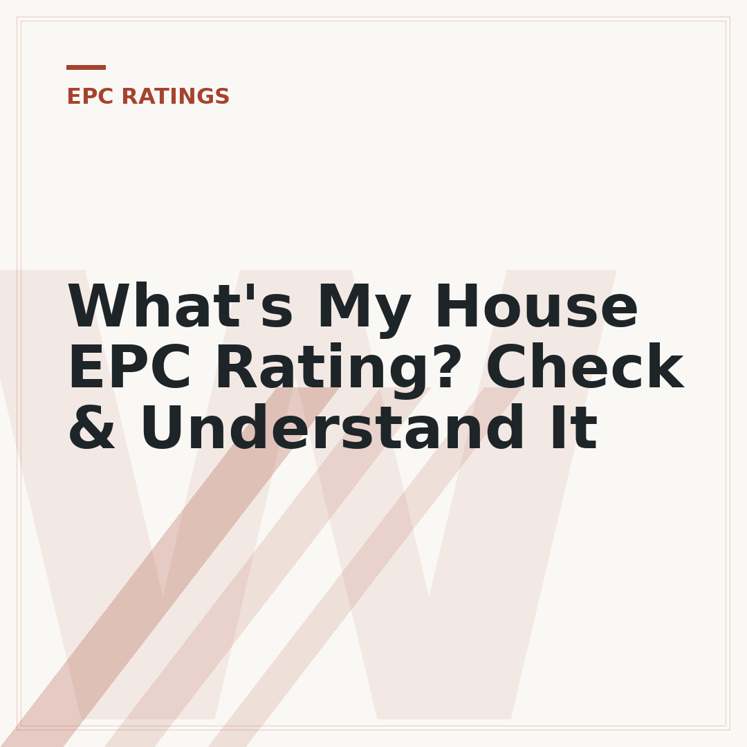 What's My House EPC Rating? Check & Understand It