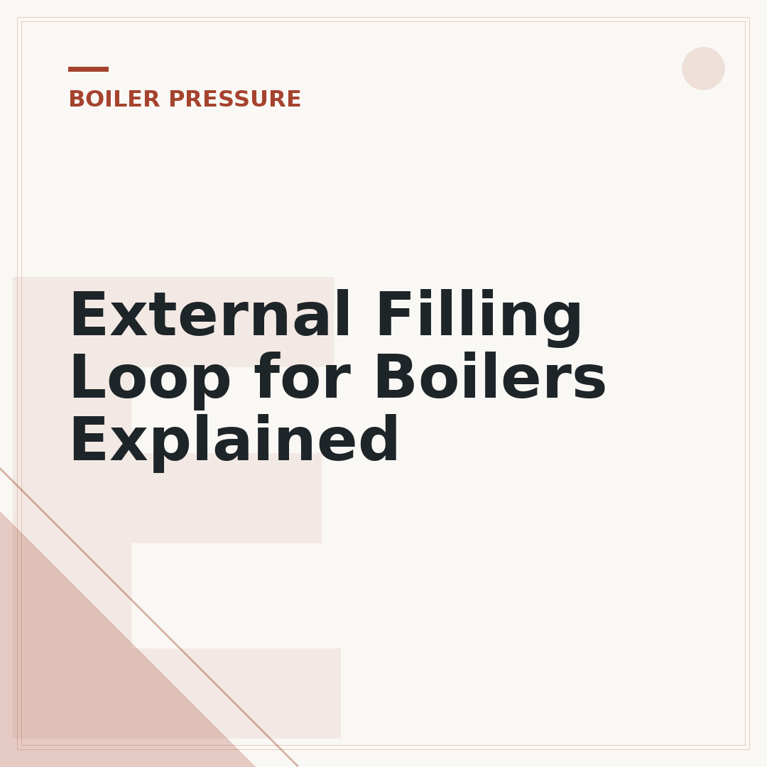 External Filling Loop for Boilers Explained