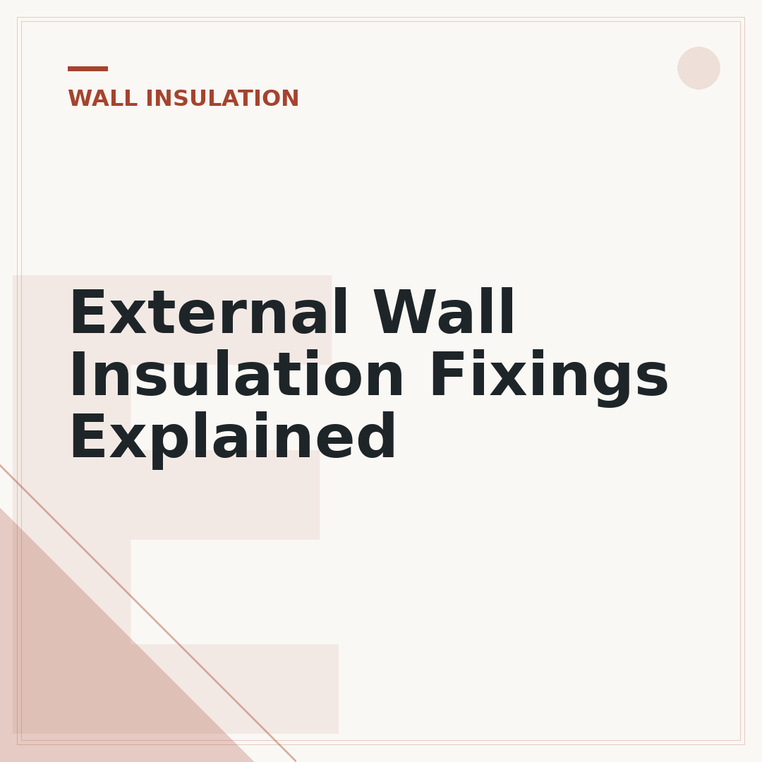 External Wall Insulation Fixings Explained