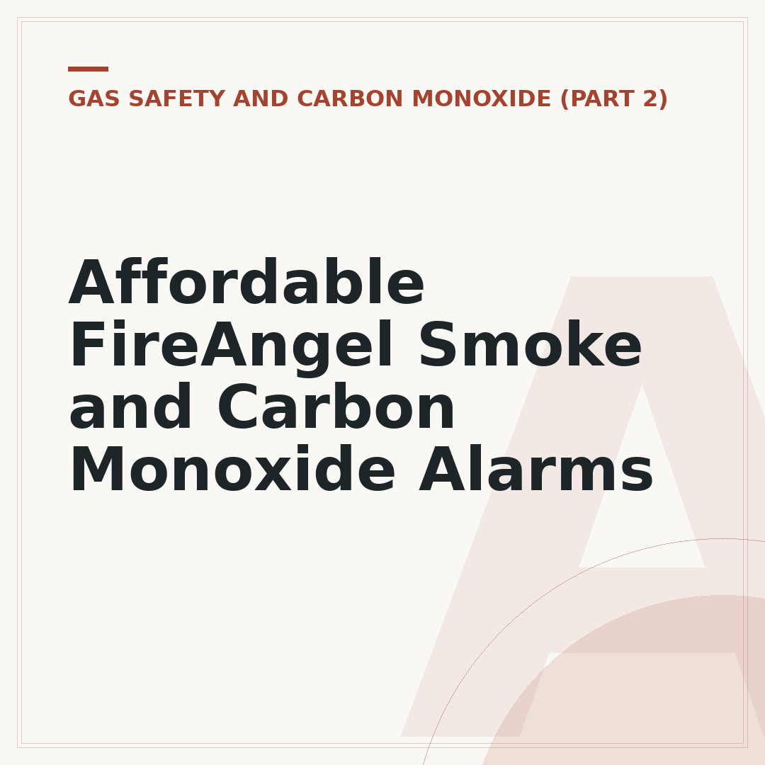 Affordable FireAngel Smoke and Carbon Monoxide Alarms