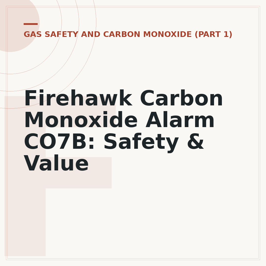 Firehawk Carbon Monoxide Alarm CO7B: Safety & Value