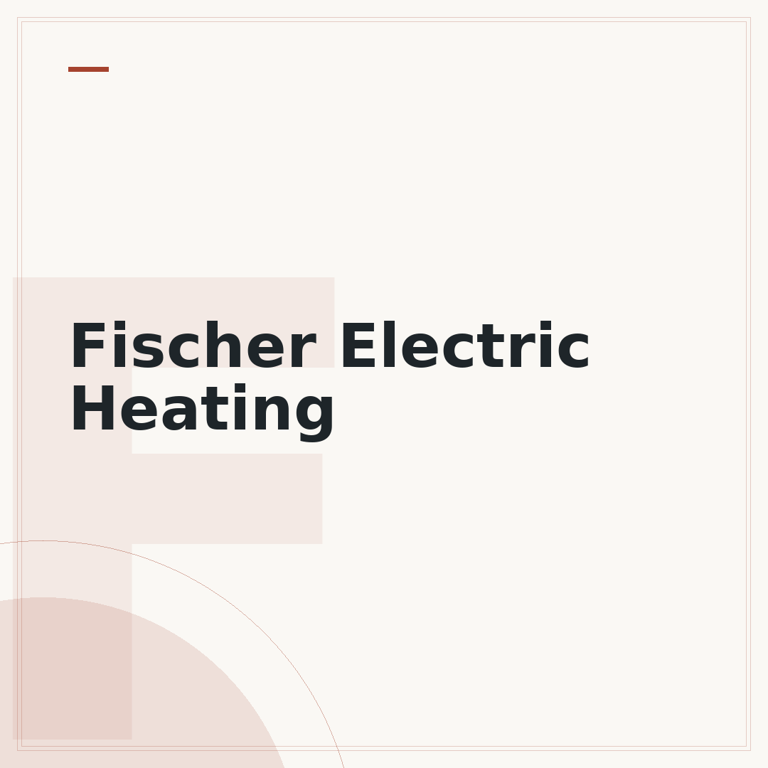 Fischer Electric Heating