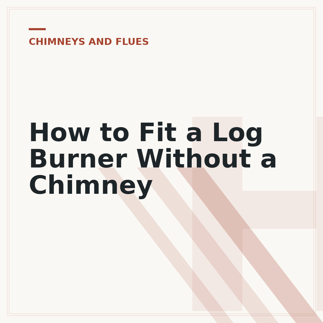 How to Fit a Log Burner Without a Chimney
