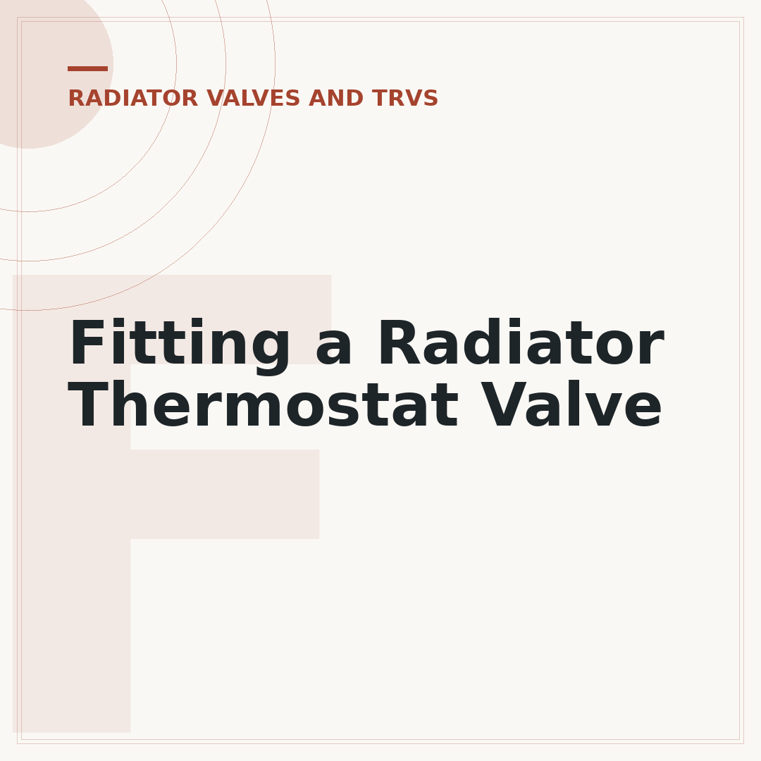 Fitting a Radiator Thermostat Valve