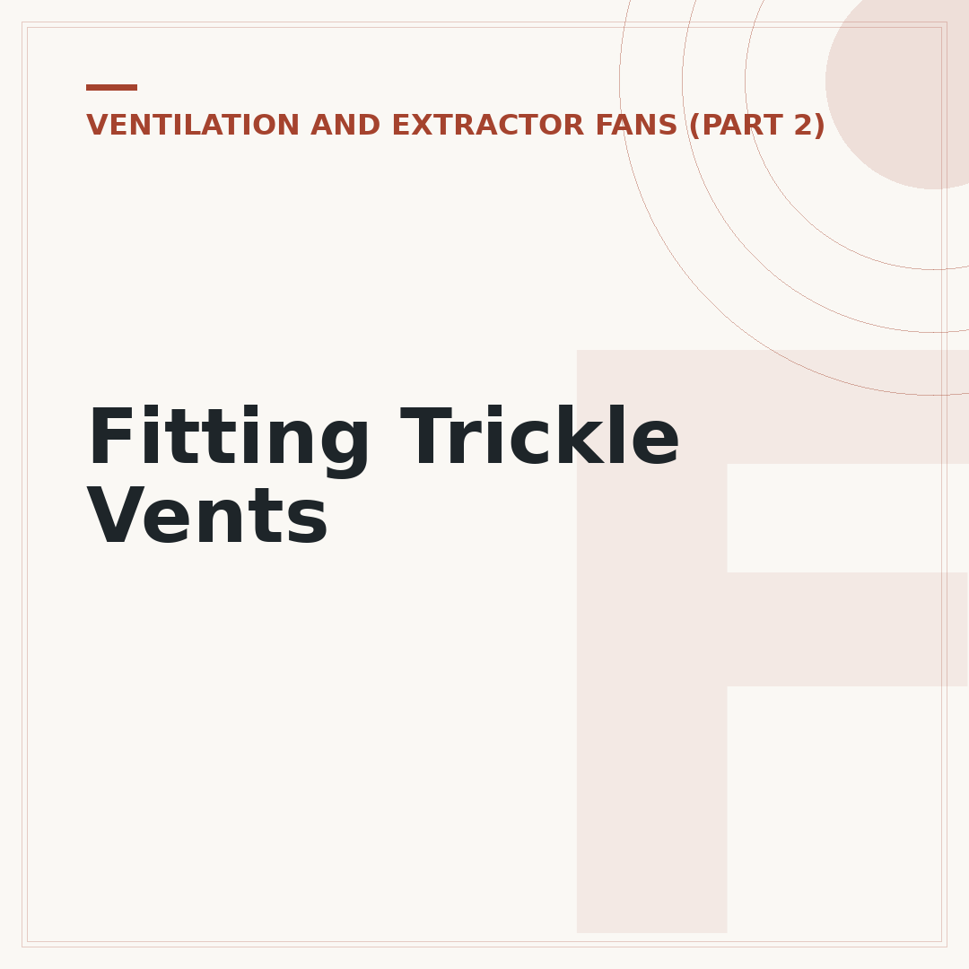 Fitting Trickle Vents