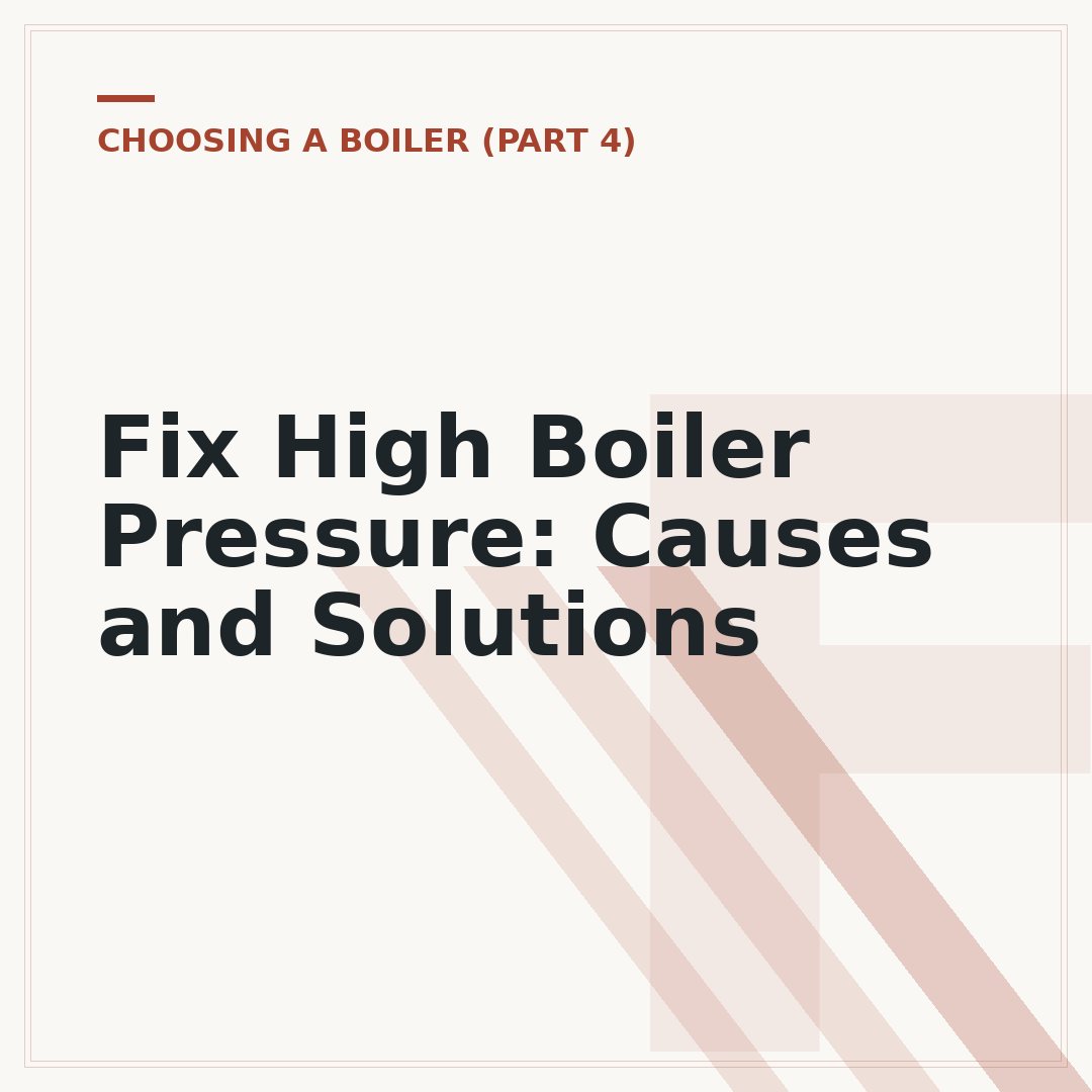 Fix High Boiler Pressure: Causes and Solutions
