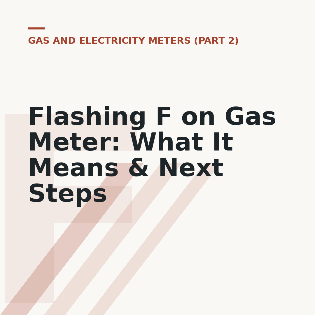 Flashing F on Gas Meter: What It Means & Next Steps
