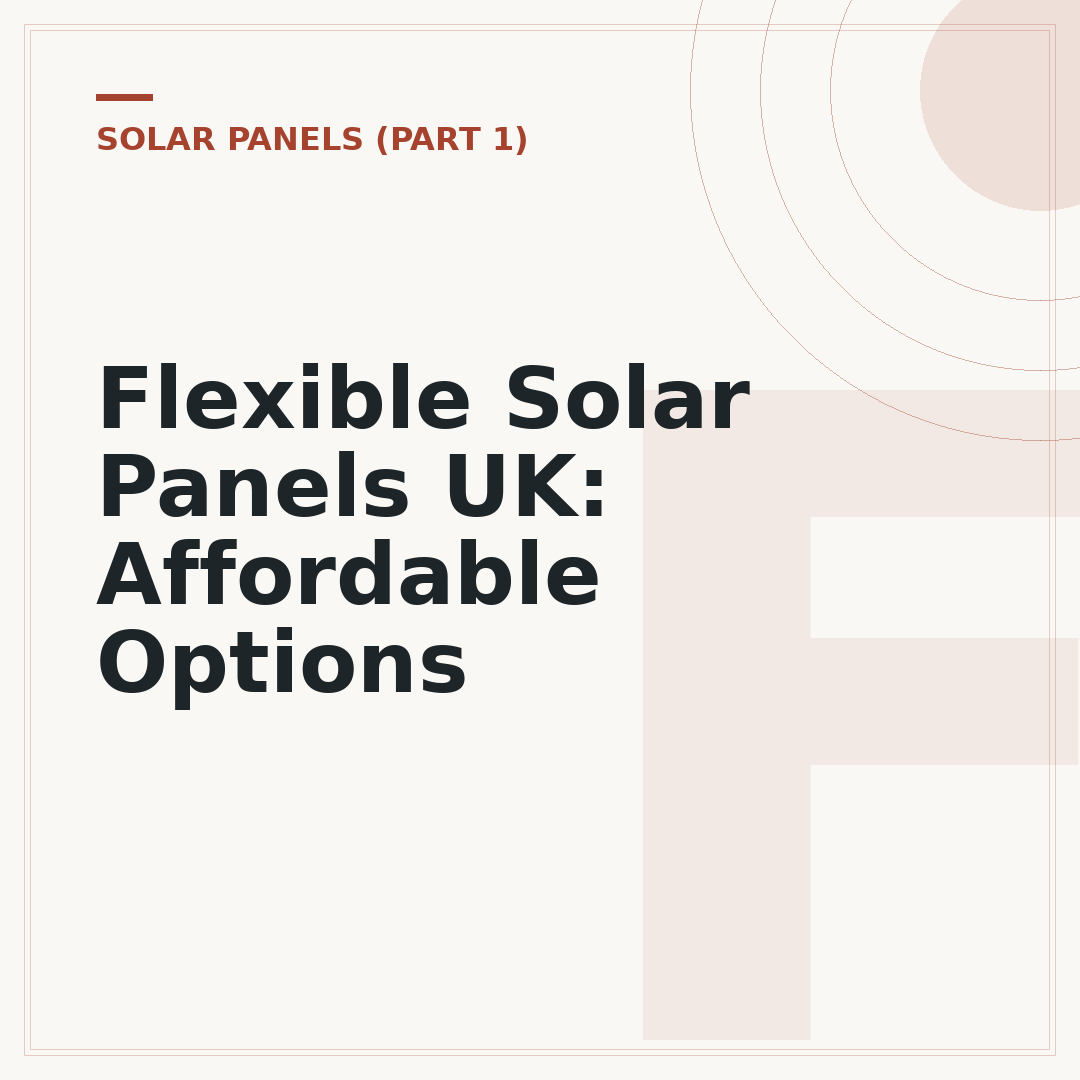 Flexible Solar Panels UK: Affordable Options