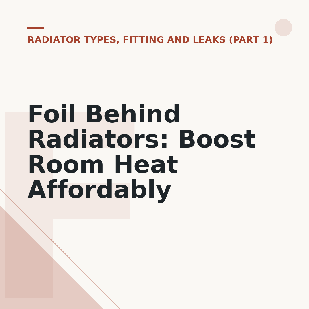 Foil Behind Radiators: Boost Room Heat Affordably