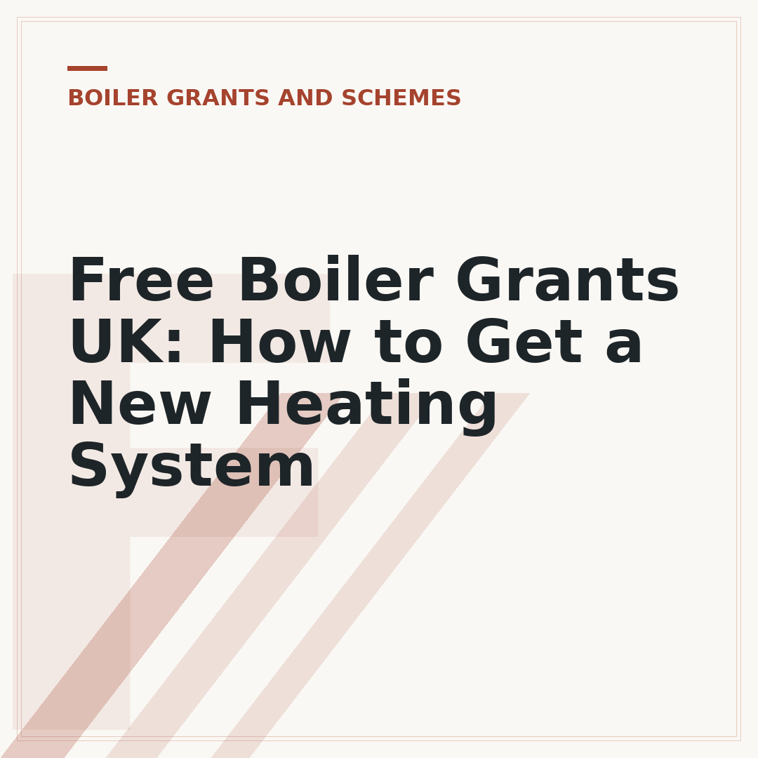 Free Boiler Grants UK: How to Get a New Heating System