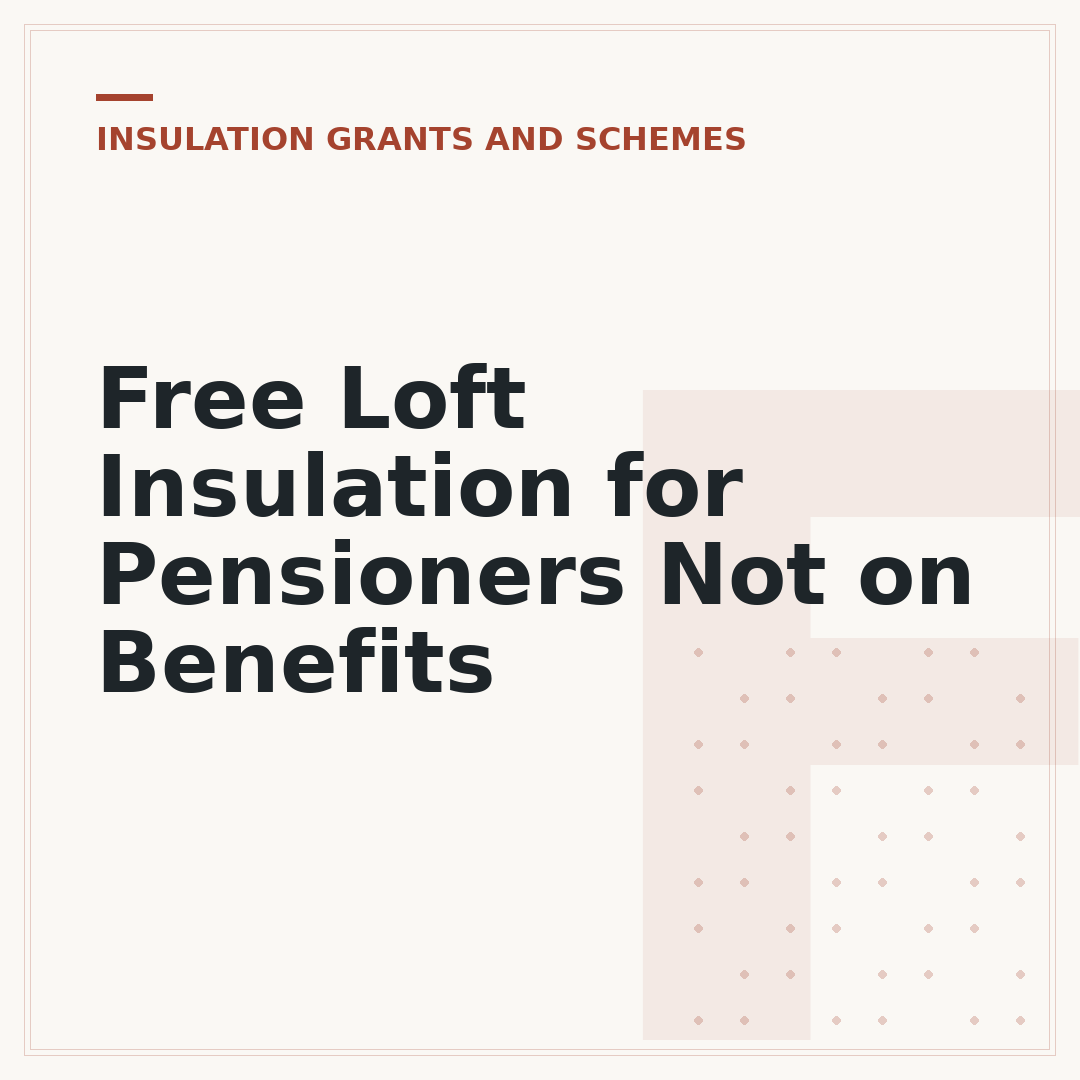 Free Loft Insulation for Pensioners Not on Benefits