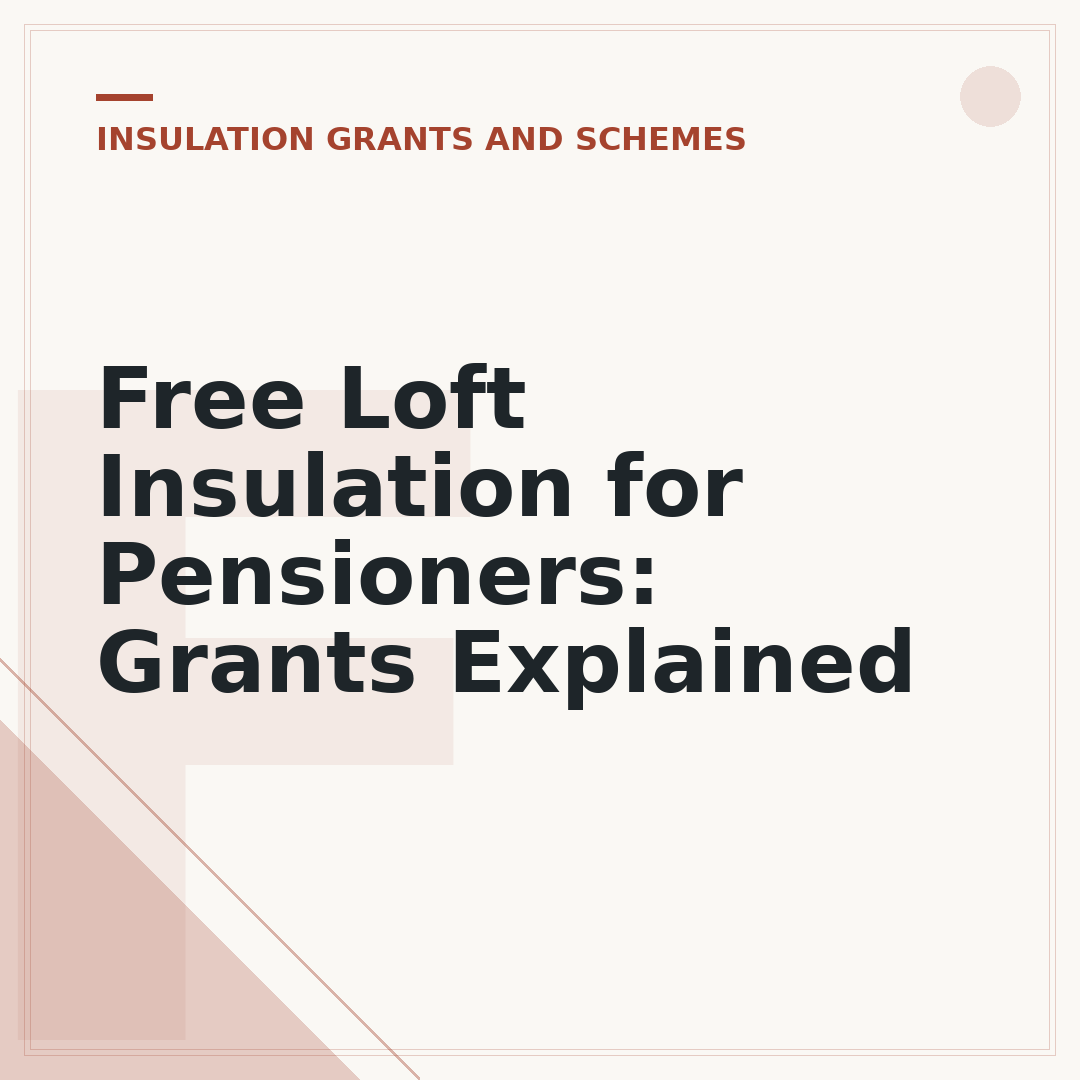 Free Loft Insulation for Pensioners: Grants Explained