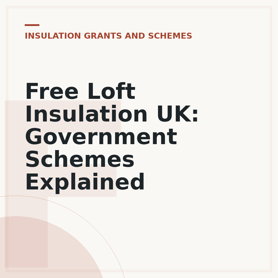 Free Loft Insulation UK: Government Schemes Explained