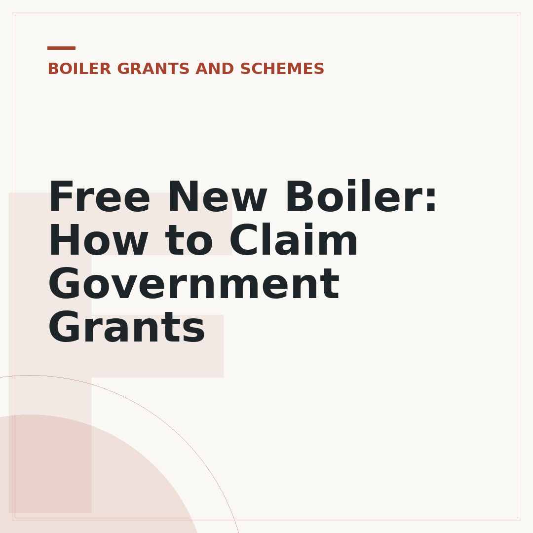 Free New Boiler: How to Claim Government Grants
