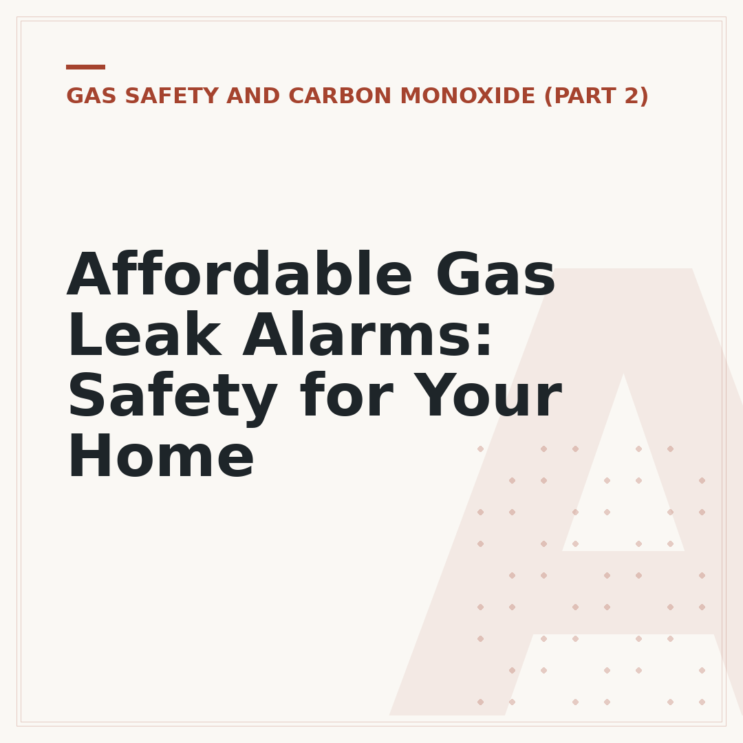 Affordable Gas Leak Alarms: Safety for Your Home