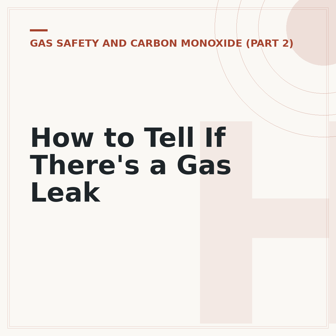 How to Tell If There's a Gas Leak