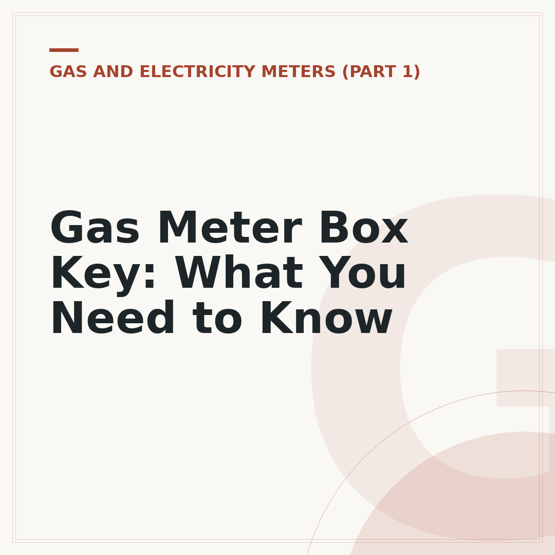 Gas Meter Box Key: What You Need to Know