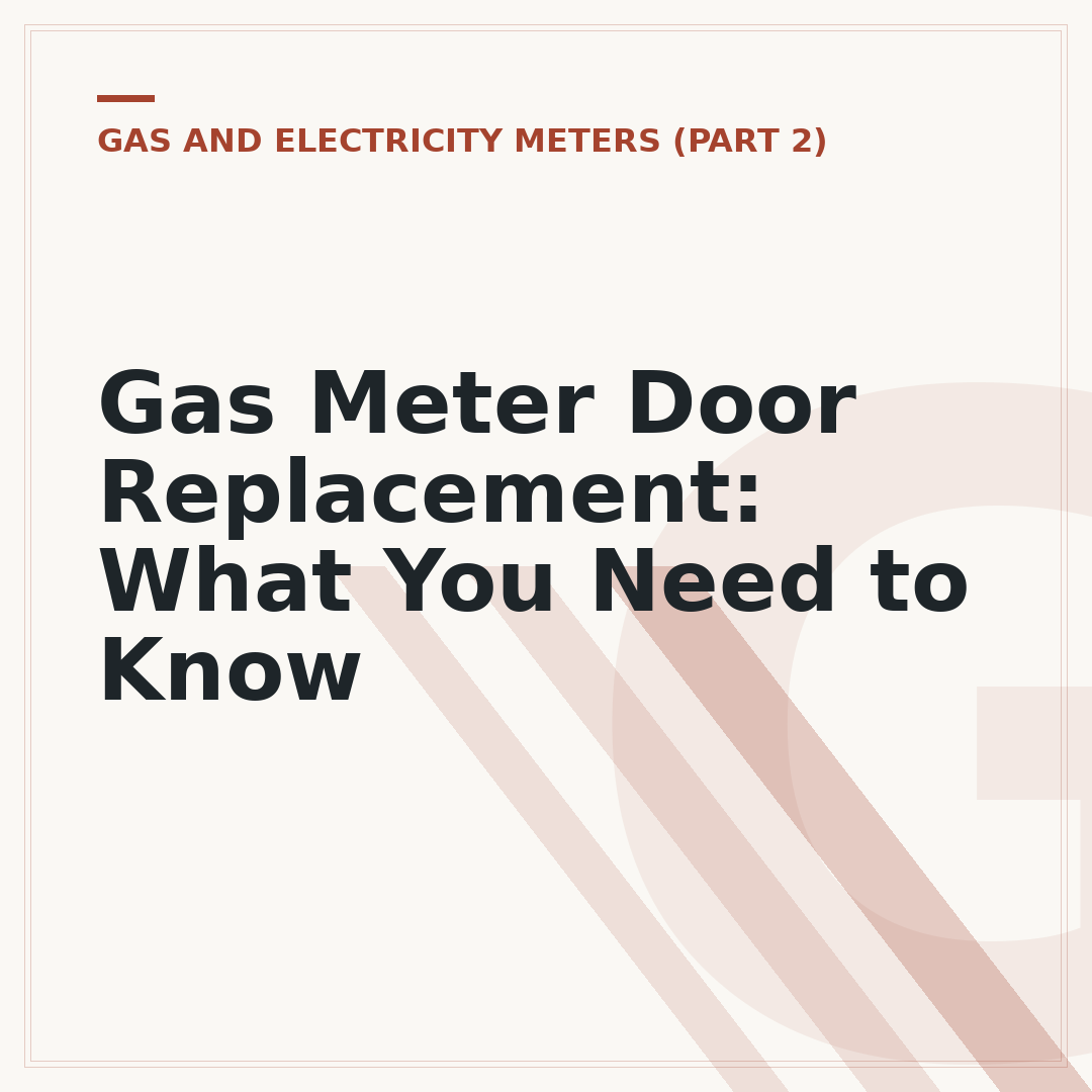 Gas Meter Door Replacement: What You Need to Know