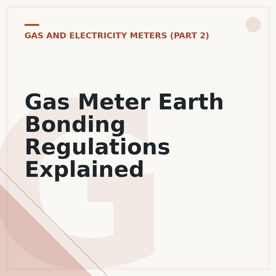 Gas Meter Earth Bonding Regulations Explained