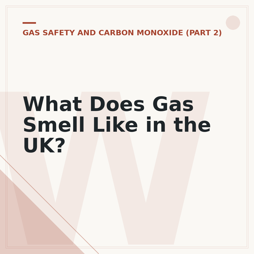 What Does Gas Smell Like in the UK?