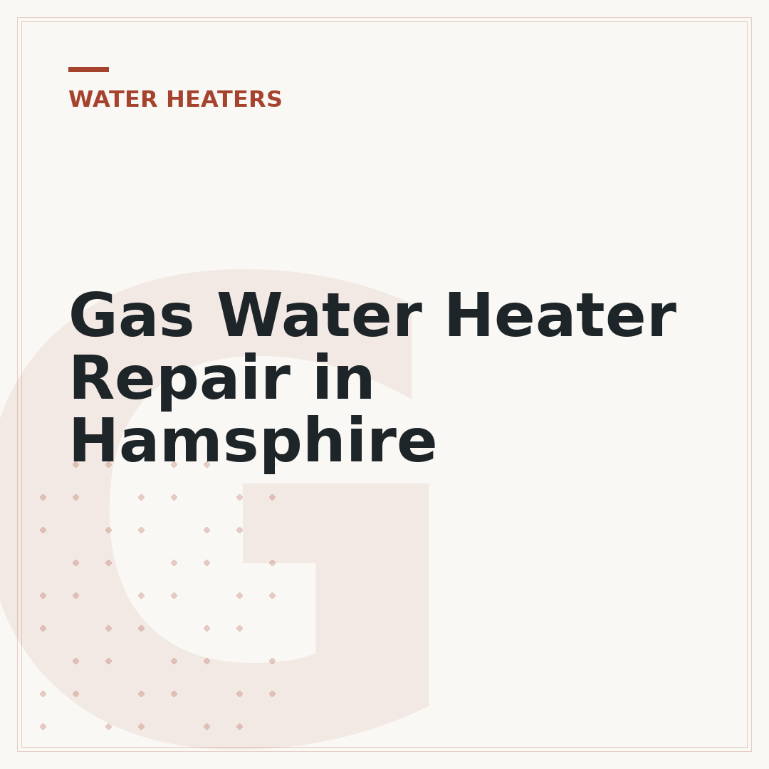 Gas Water Heater Repair in Hamsphire