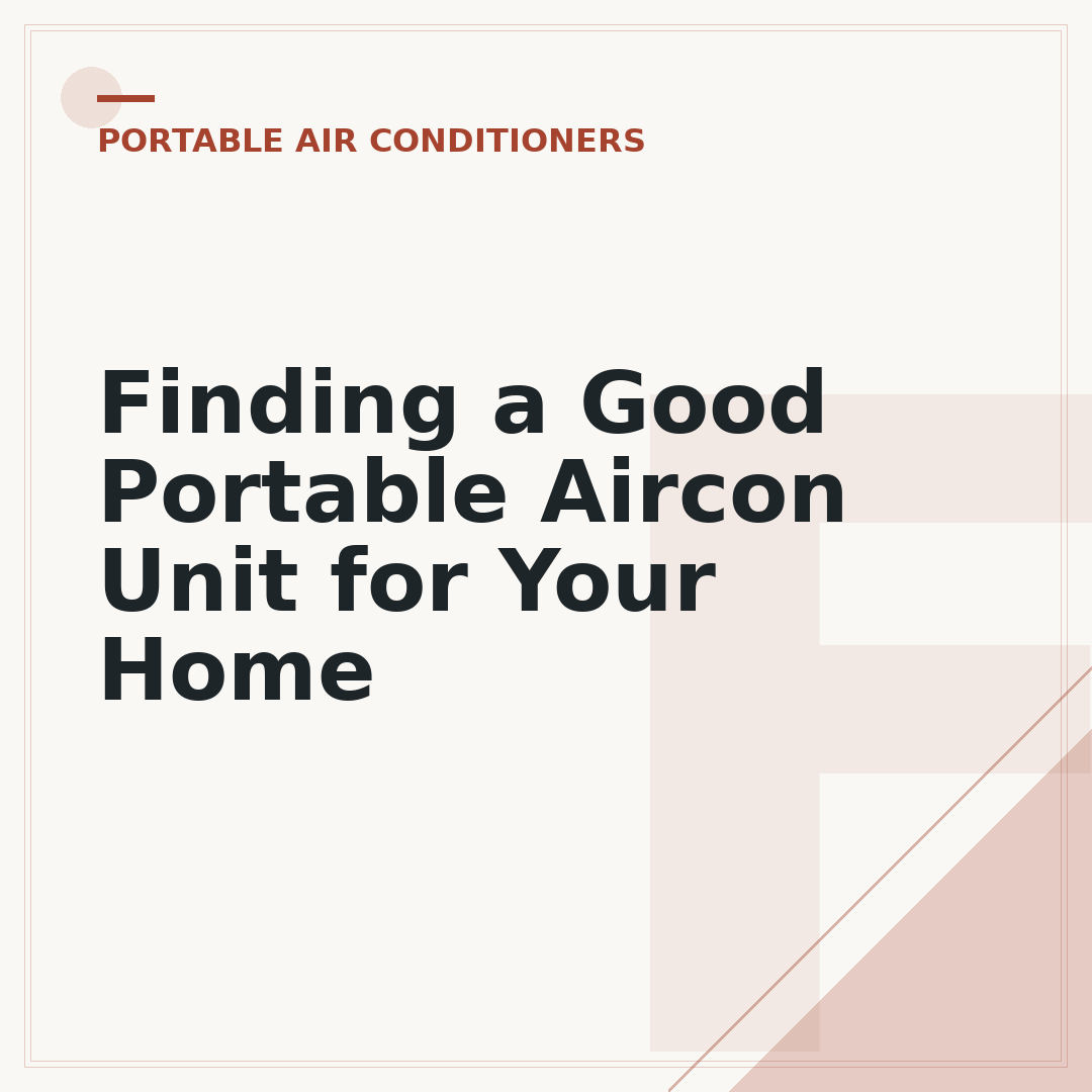Finding a Good Portable Aircon Unit for Your Home