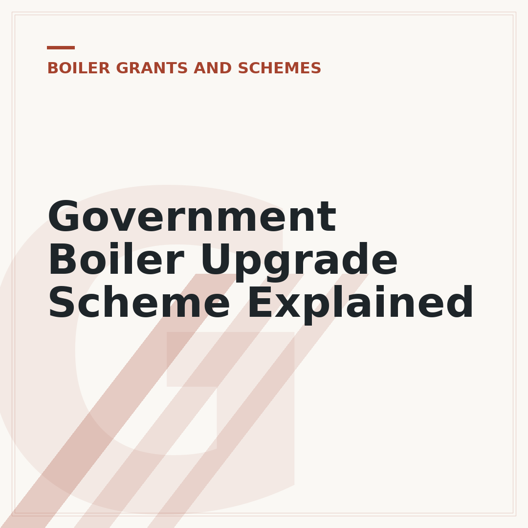 Government Boiler Upgrade Scheme Explained