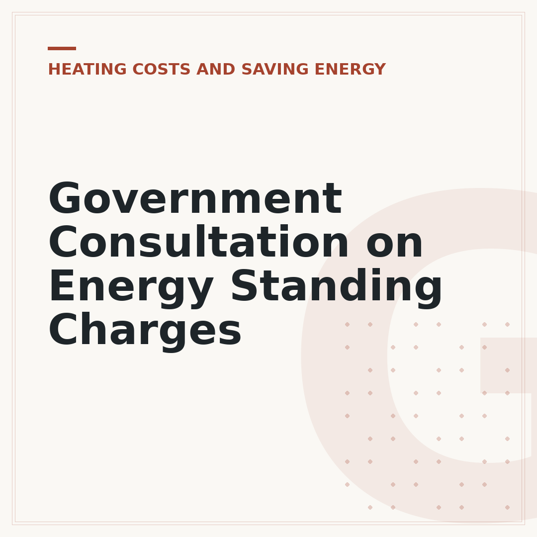Government Consultation on Energy Standing Charges