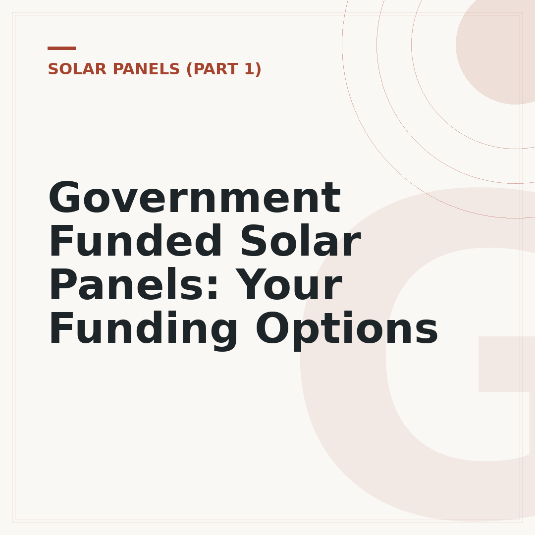 Government Funded Solar Panels: Your Funding Options