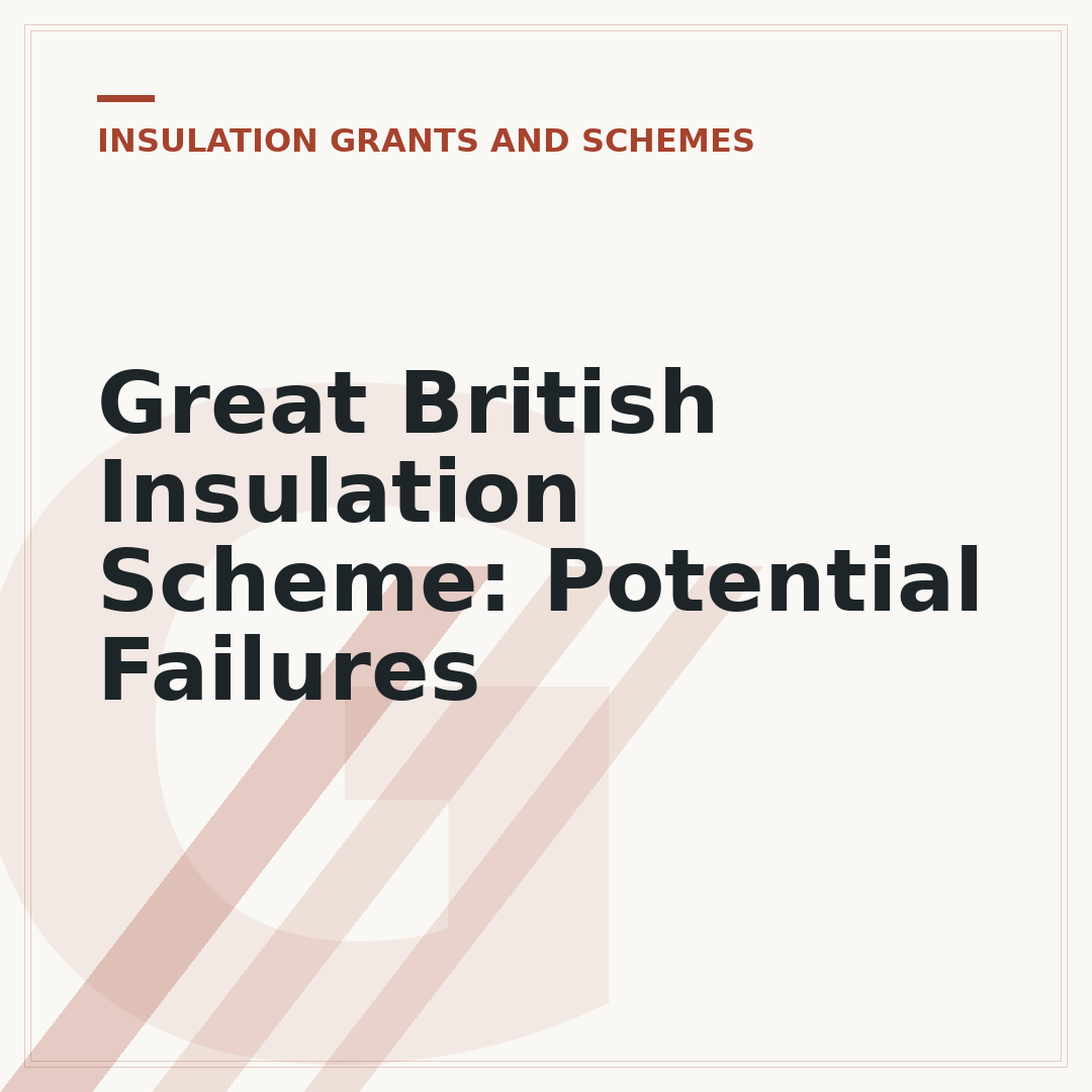 Great British Insulation Scheme: Potential Failures