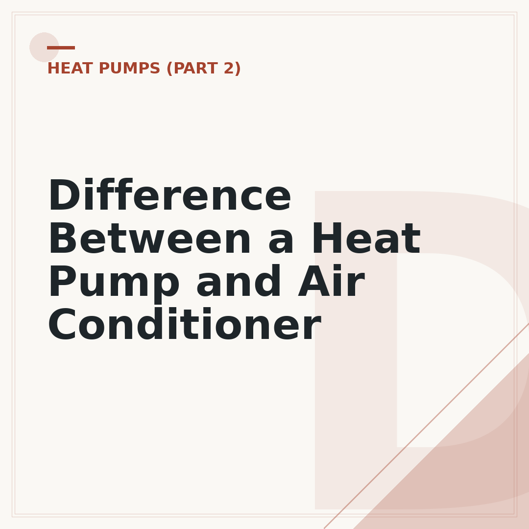 Difference Between a Heat Pump and Air Conditioner