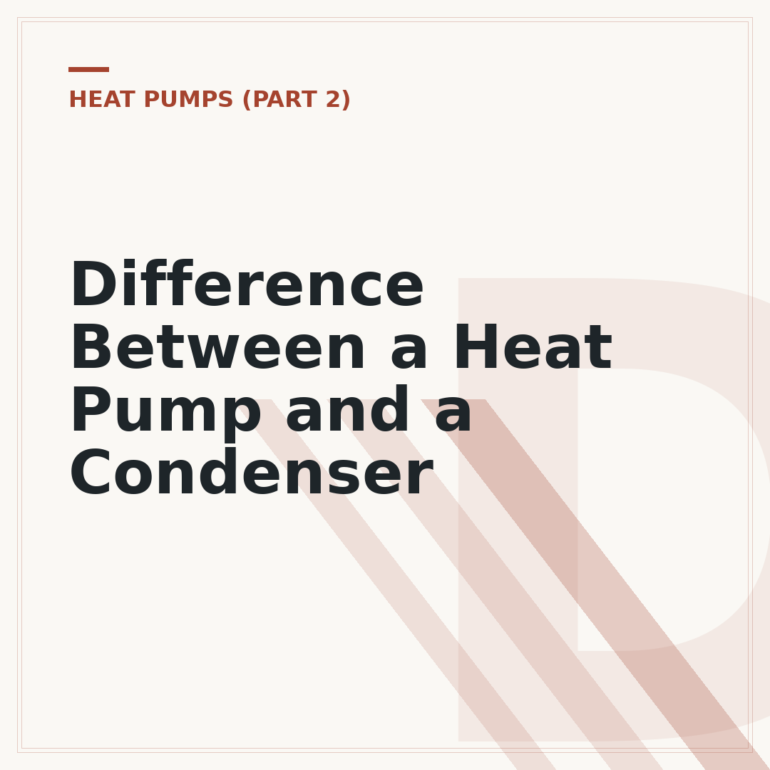 Difference Between a Heat Pump and a Condenser
