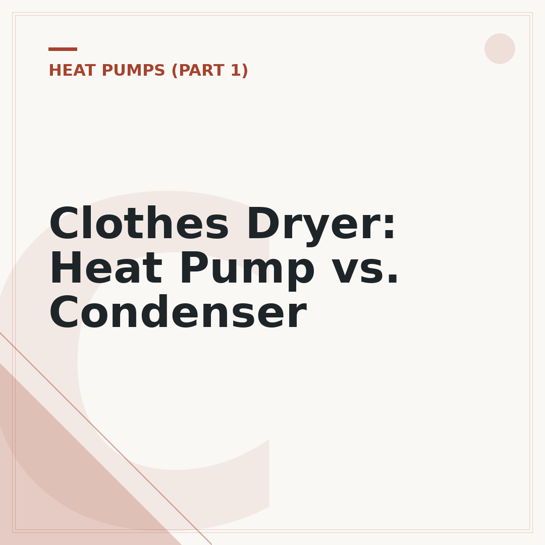 Clothes Dryer: Heat Pump vs. Condenser