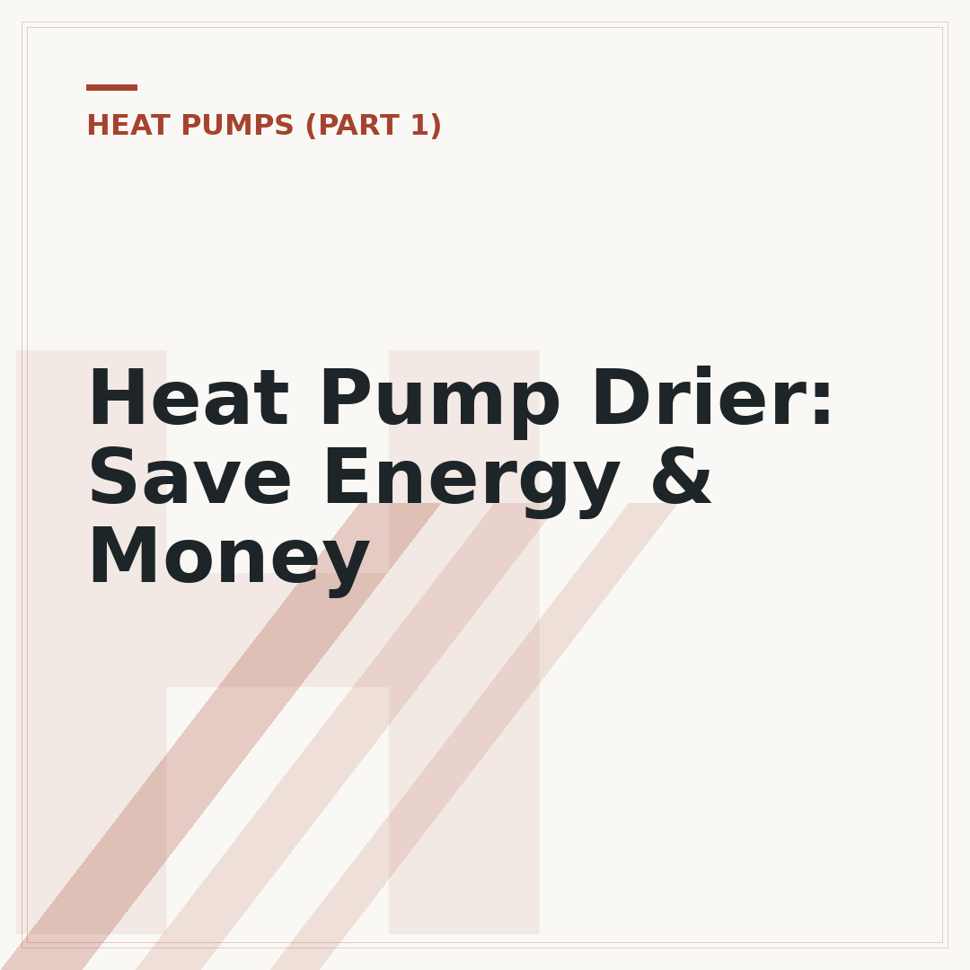 Heat Pump Drier: Save Energy & Money