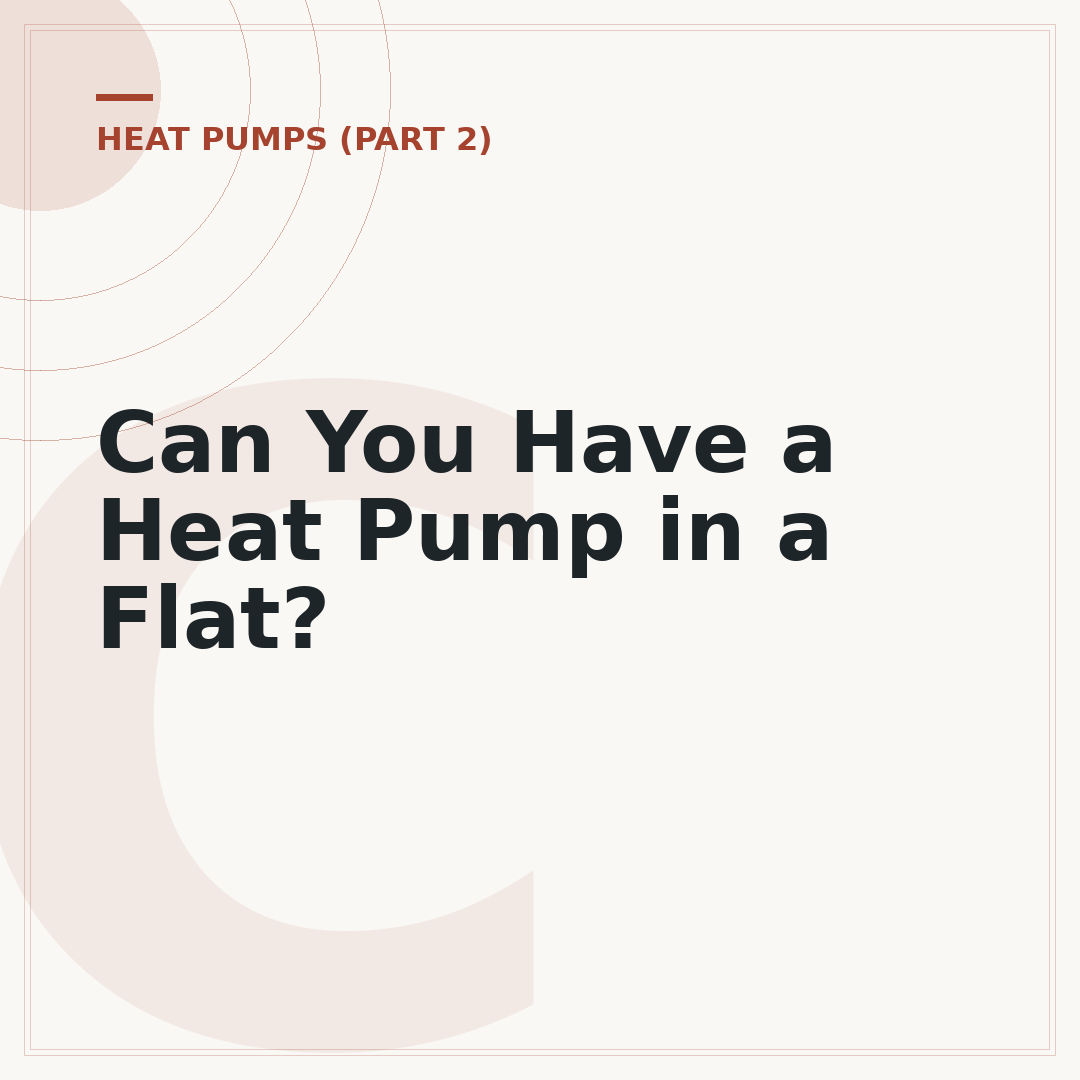 Can You Have a Heat Pump in a Flat?