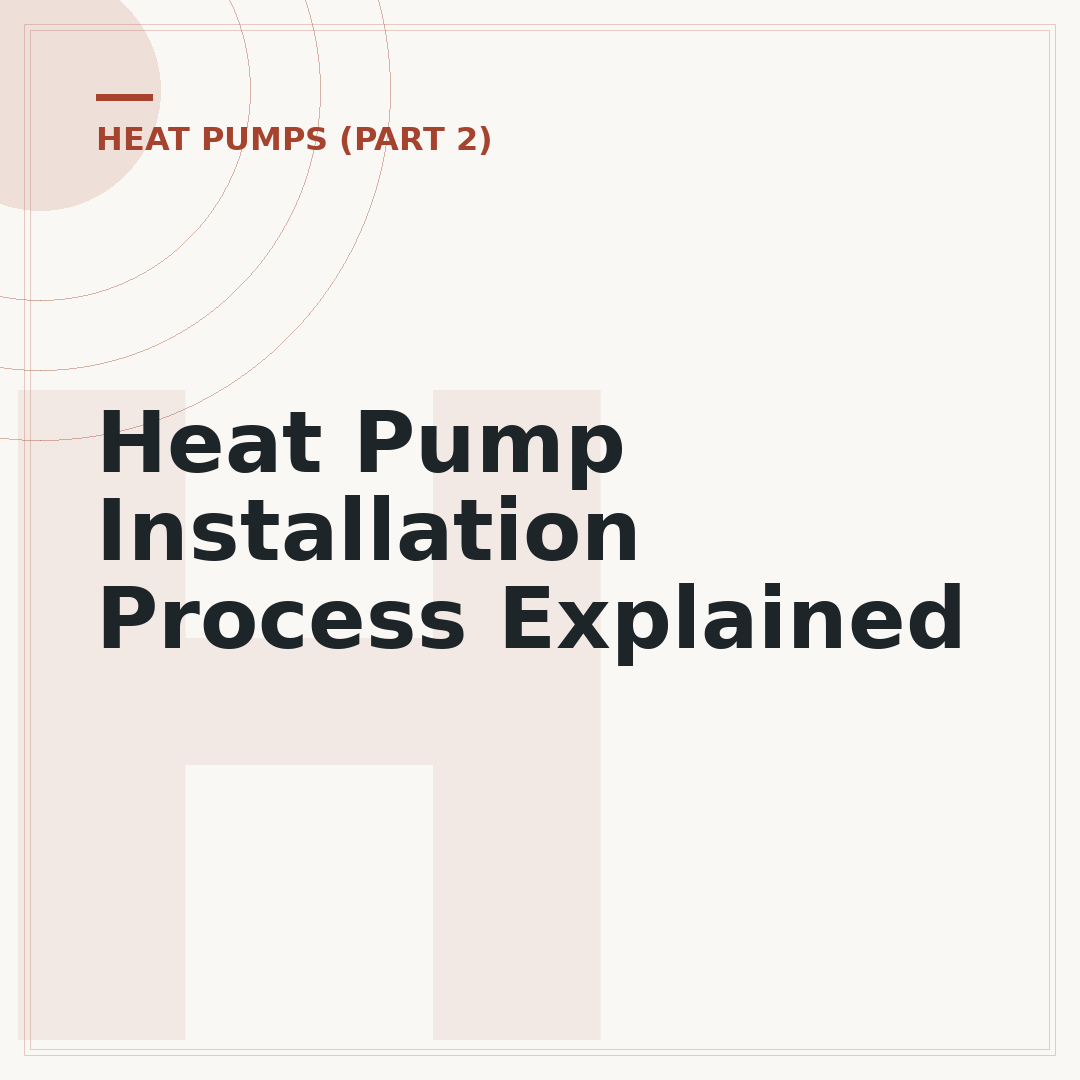 Heat Pump Installation Process Explained