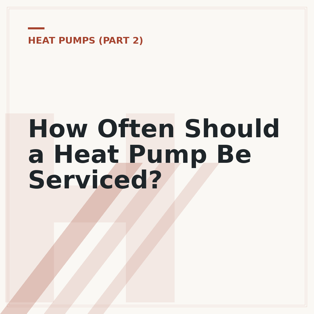 How Often Should a Heat Pump Be Serviced?