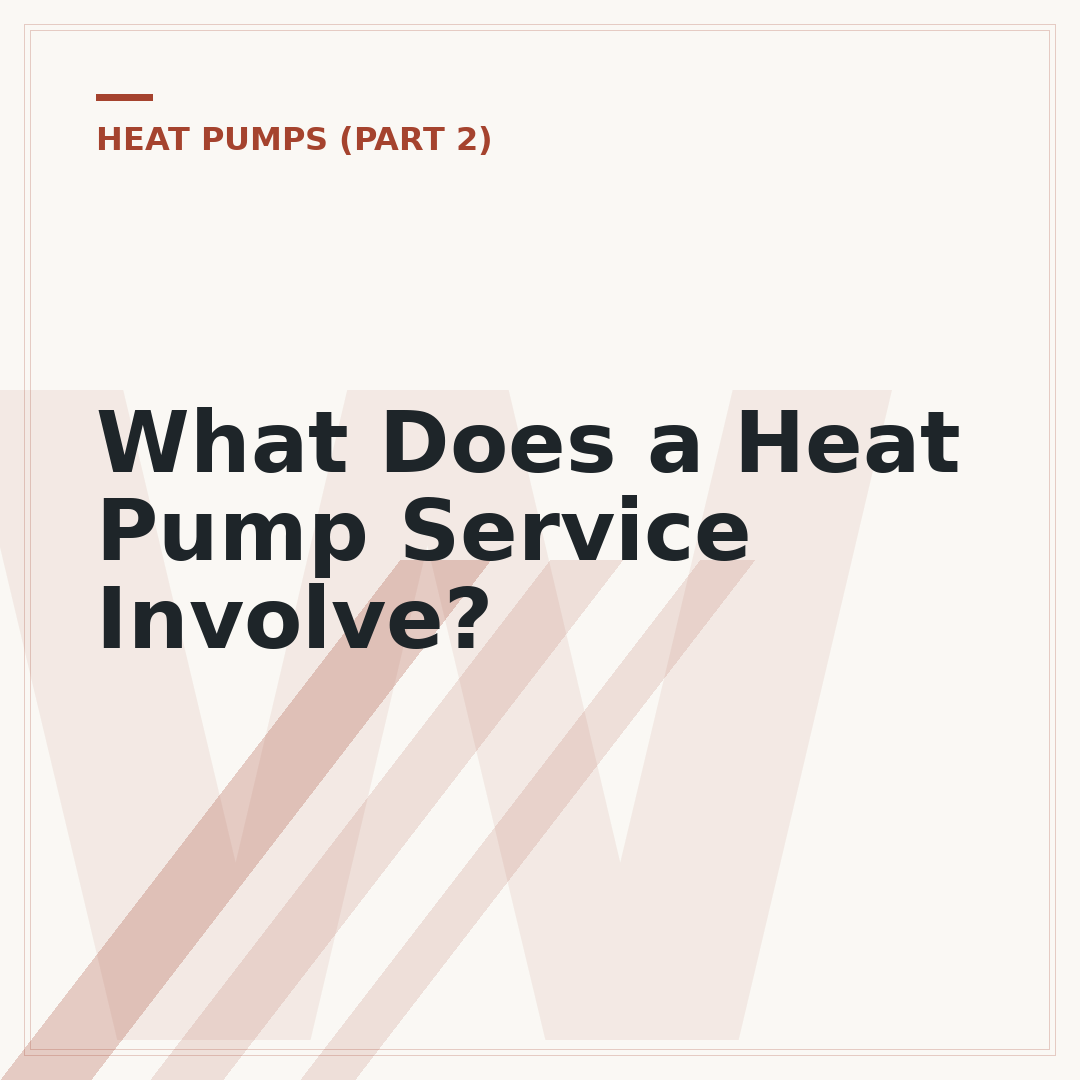 What Does a Heat Pump Service Involve?