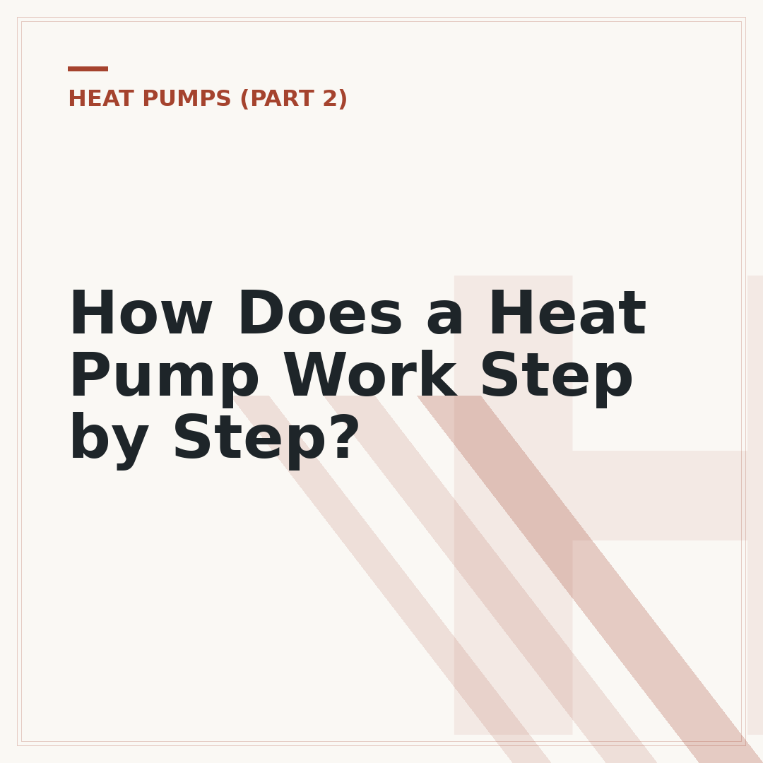 How Does a Heat Pump Work Step by Step?