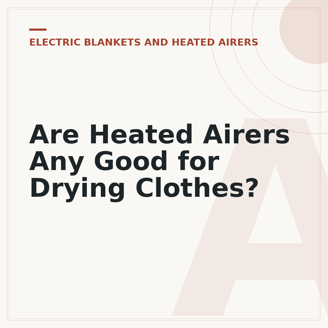Are Heated Airers Any Good for Drying Clothes?