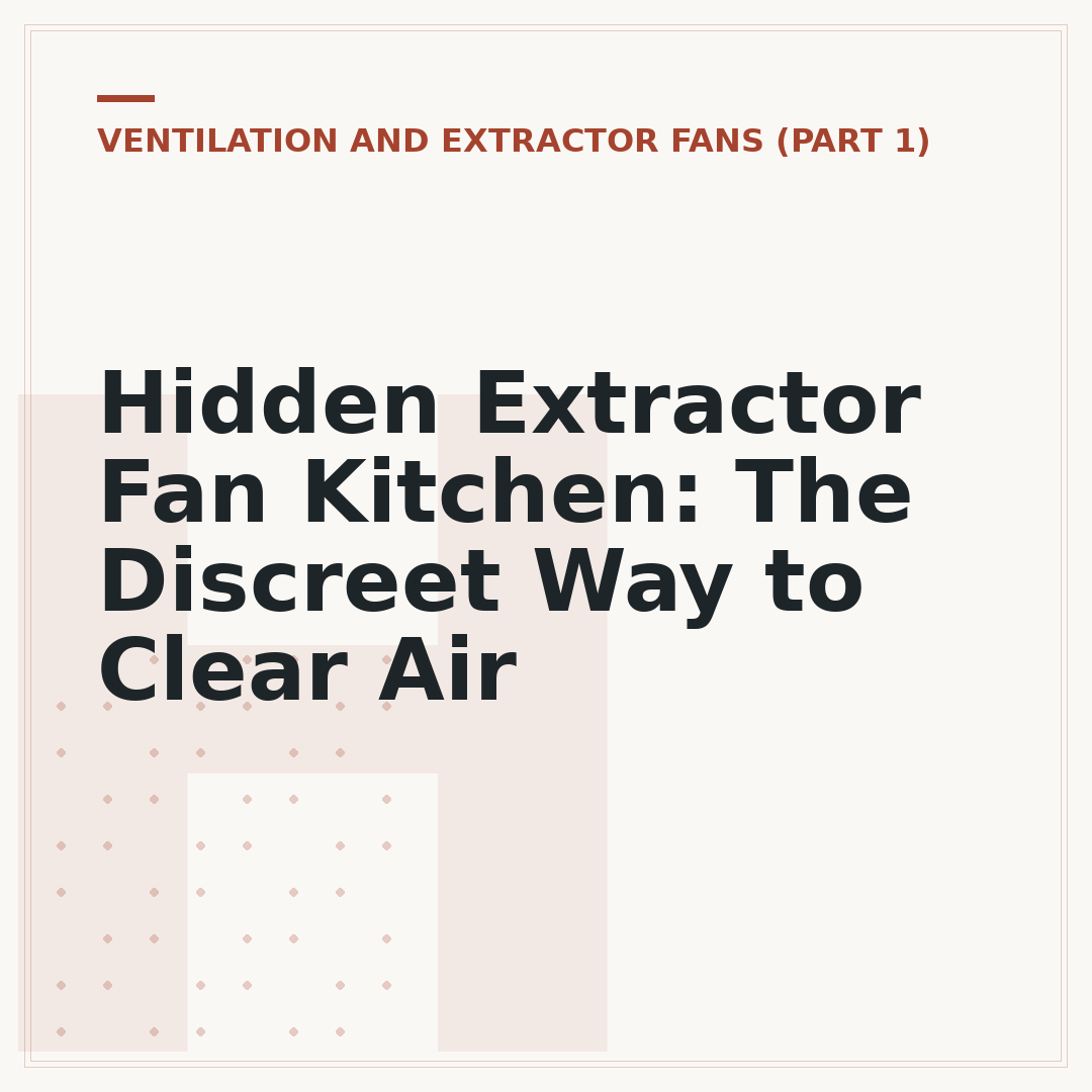 Hidden Extractor Fan Kitchen: The Discreet Way to Clear Air