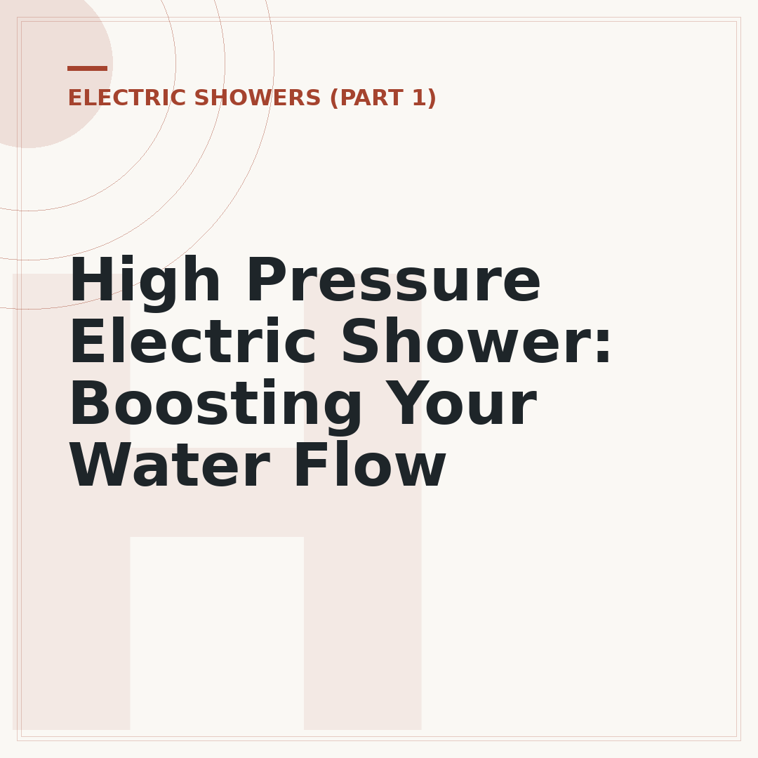 High Pressure Electric Shower: Boosting Your Water Flow