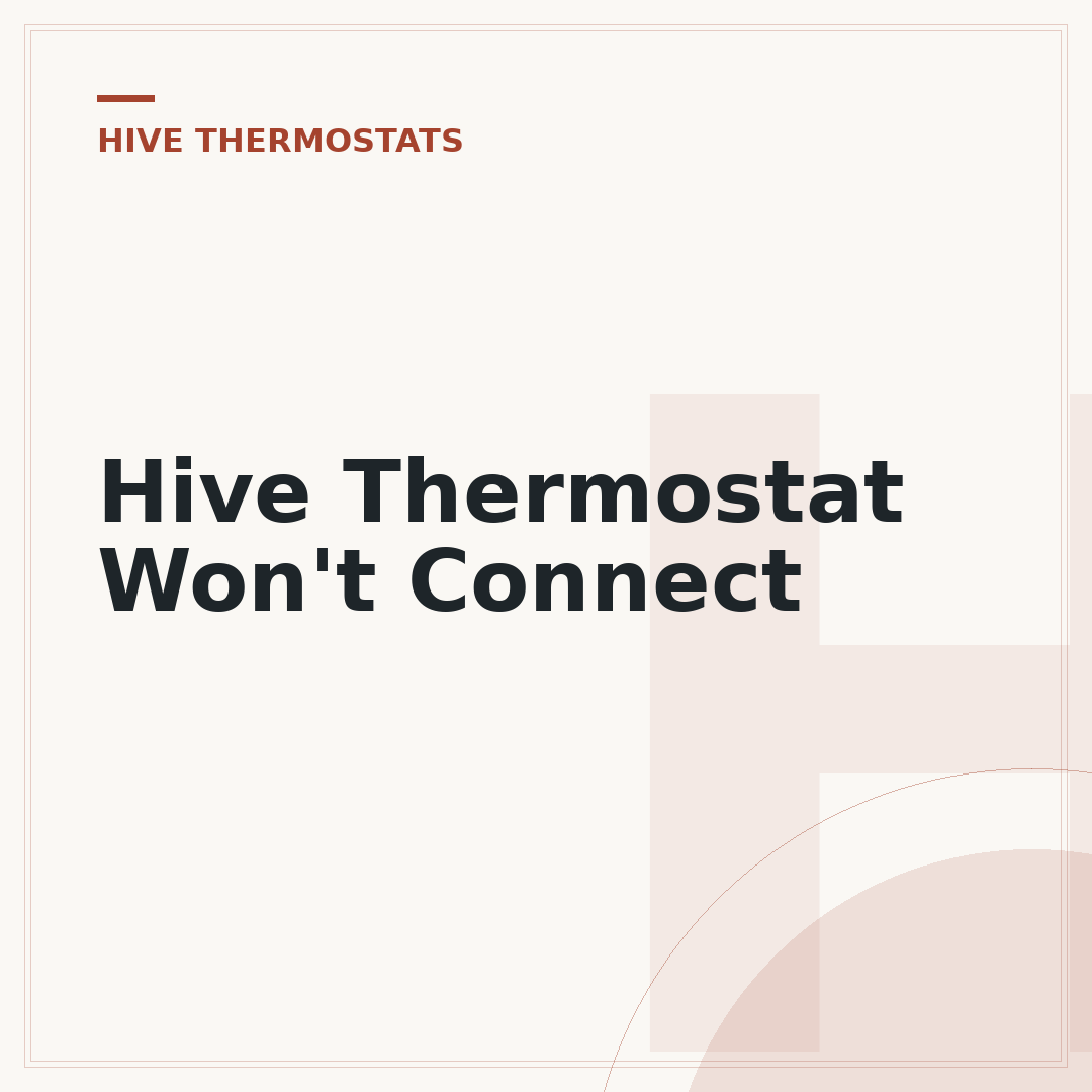 Hive Thermostat Won't Connect