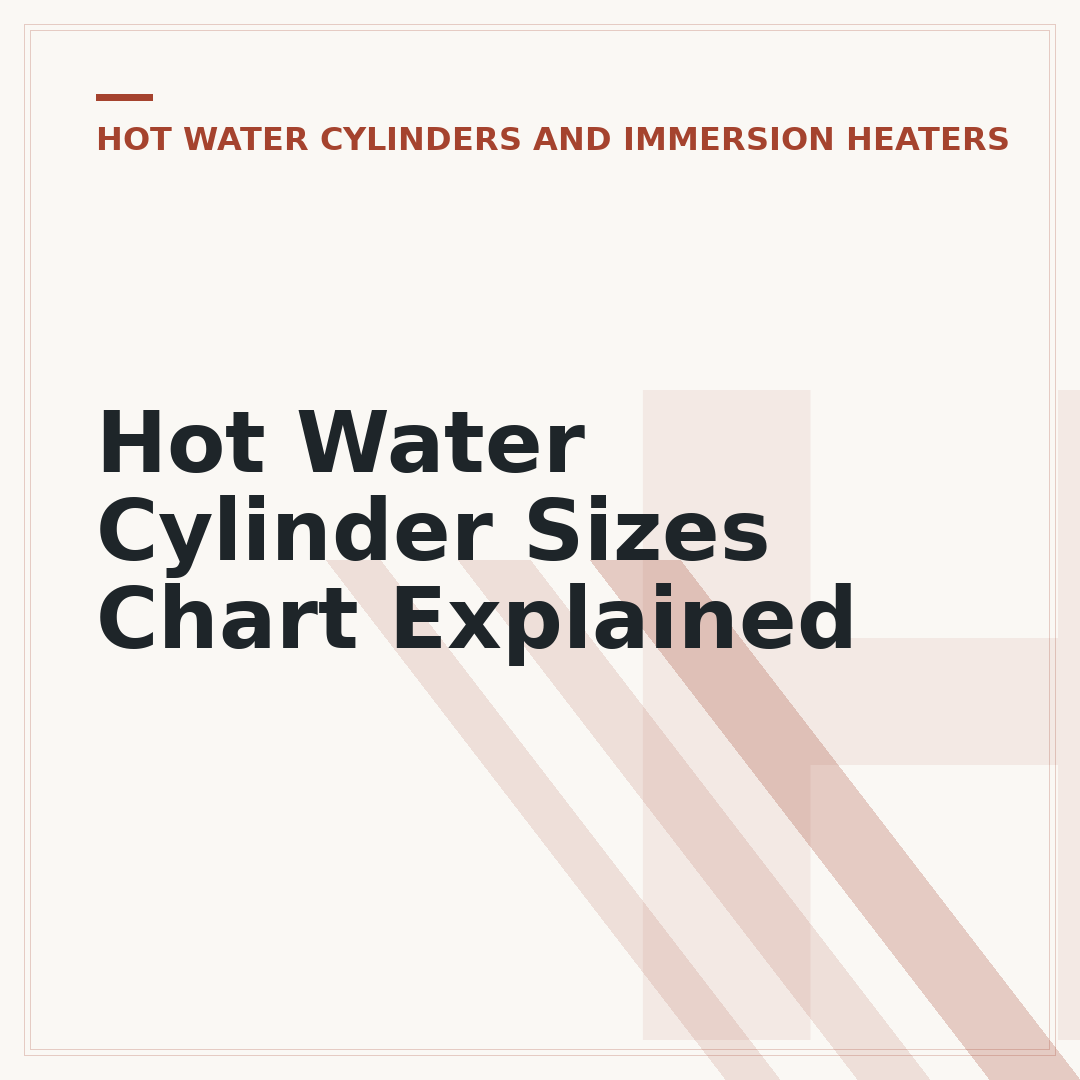 Hot Water Cylinder Sizes Chart Explained