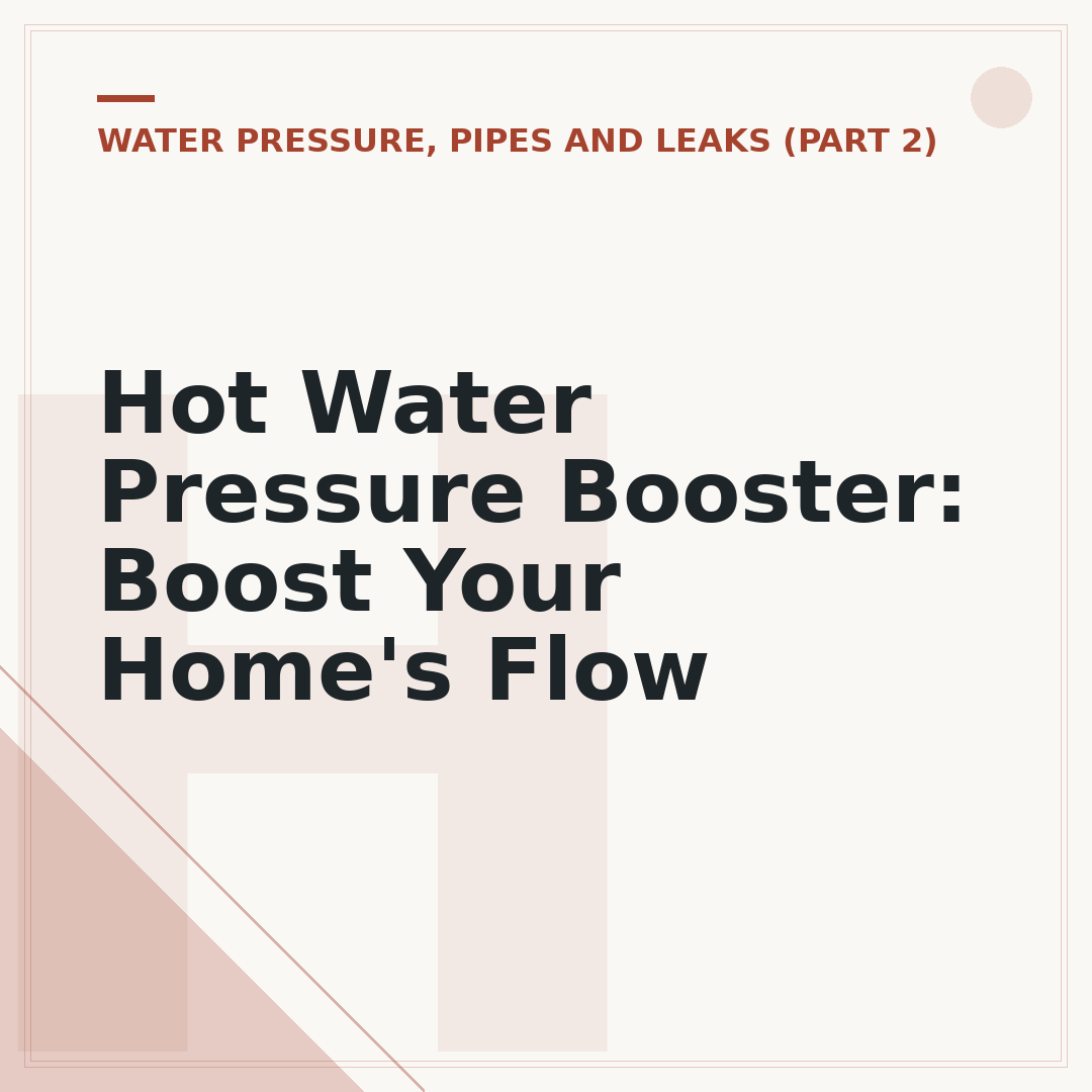 Hot Water Pressure Booster: Boost Your Home's Flow