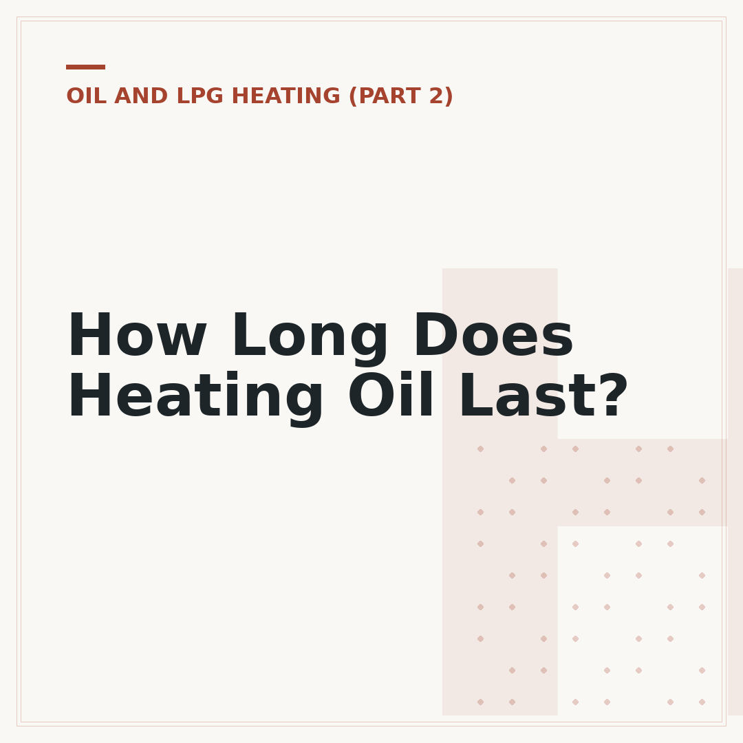 How Long Does Heating Oil Last?