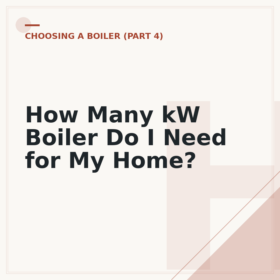How Many kW Boiler Do I Need for My Home?