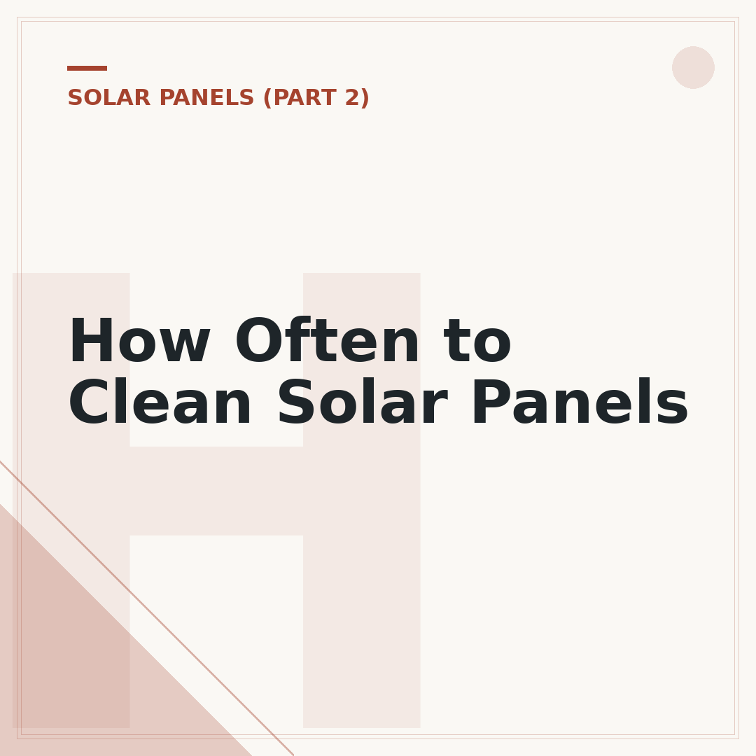 How Often to Clean Solar Panels