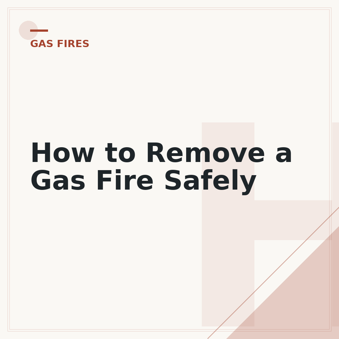 How to Remove a Gas Fire Safely